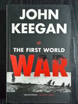 THE FIRST WORLD WAR / JOHN KEEGAN